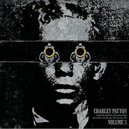Charley Patton - Complete Recorded Works In Chronological Order, Vol. 3 - LP