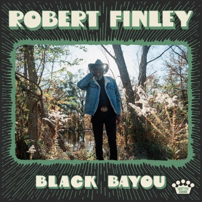Robert Finley - Black Bayou - Indie LP
