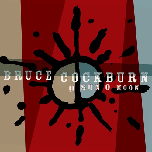 Bruce Cockburn - O Sun O Moon - LP
