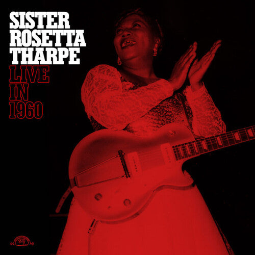 Sister Rosetta Tharpe -  Live in 1960 - LP (RED)