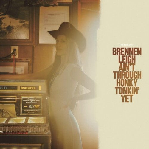 Brennen Leigh - Ain't Through Honky Tonkin' Yet - LP