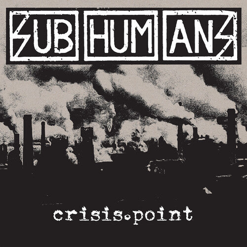 The Subhumans - Crisis Point - LP