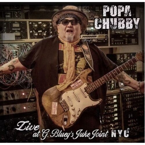 Popa Chubby - Live At G. Bluey's Juke Joint N.Y.C. - LP