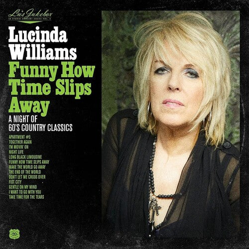 Lucinda Williams - Lu's Jukebox Vol. 4: Funny How Time Slips Away: A Night of 60's Country Classics - LP
