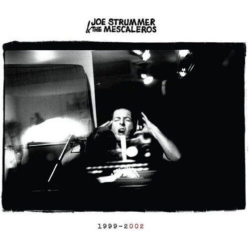 Joe Strummer & The Mescaleros - Joe Strummer 002: The Mescaleros 