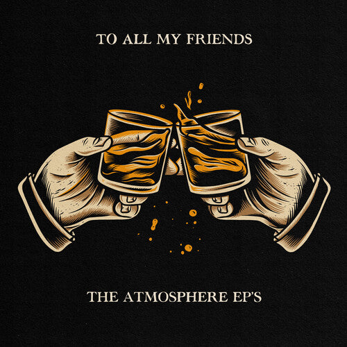 Atmosphere - To All My Friends, Blood Makes The Blade Holy - LP
