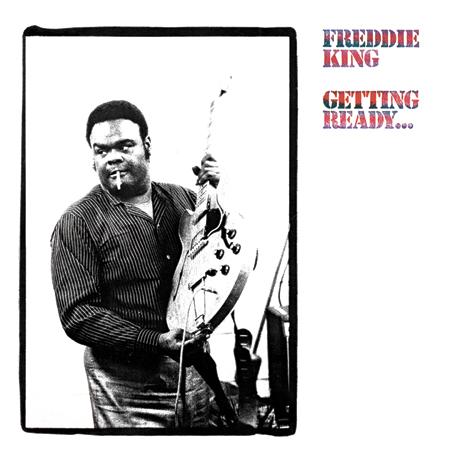 Freddie King - Getting Ready... - Analogue Productions LP