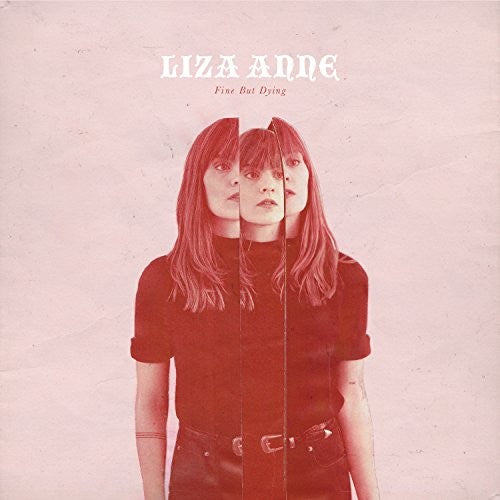 Liza Anne - Fine But Dying - LP