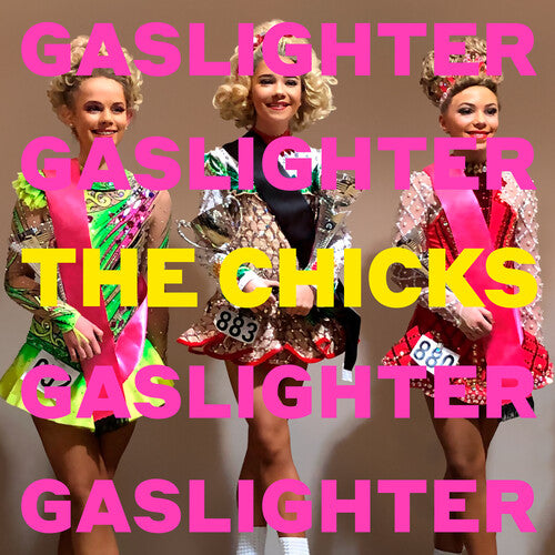 The Chicks - Gaslighter - LP