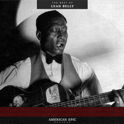 Leadbelly - American Epic The Best Of Lead Belly - LP