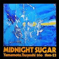 Tsuyoshi Yamamoto Trio - Midnight Sugar - Impex LP