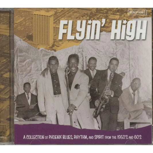Various Artists - Flyin' High: A Collection Of Phoenix Blues, Rhythm, and Spirit From The 1950's And 60's - CD