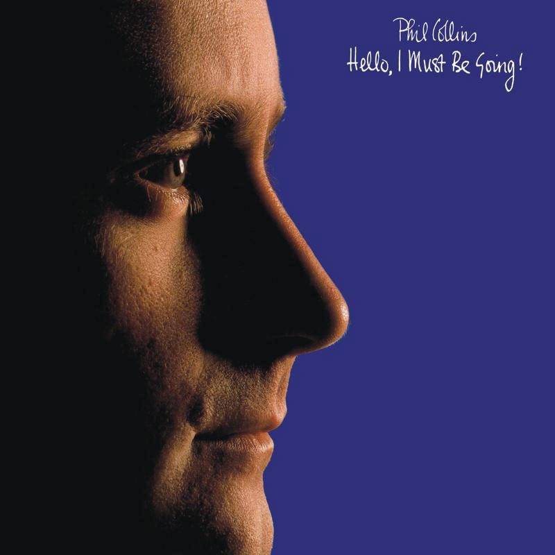 Phil Collins - Hello, I Must Be Going album cover