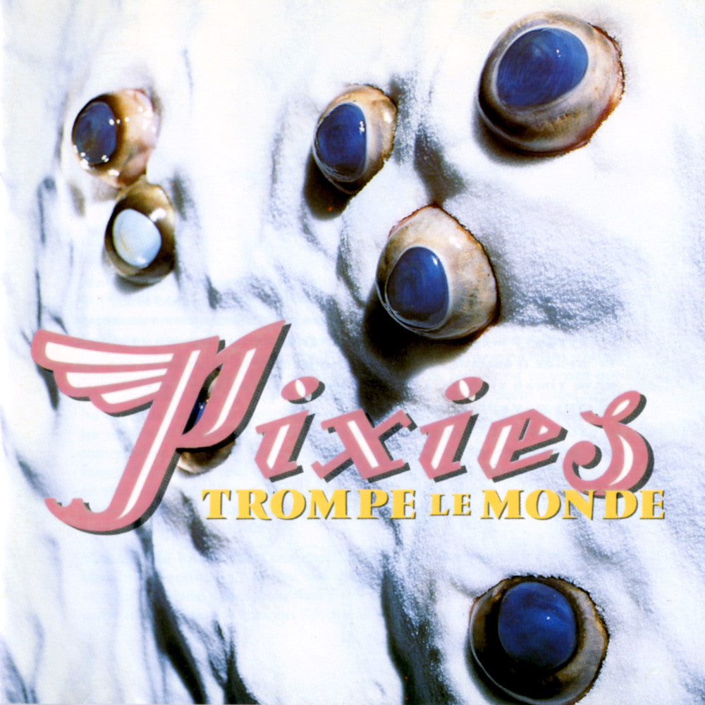 Pixies - Trompe le Monde - LP packshot