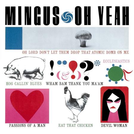 Charles Mingus - Oh Yeah - Analogue Productions 45rpm LP