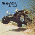 [Pre Order] Fu Manchu - Daredevil - RSD Essential Indie LP  *