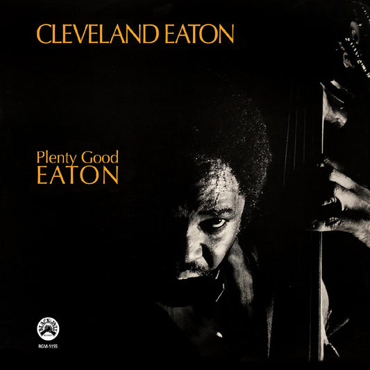 Cleveland Eaton - Plenty Good Eaton - LP
