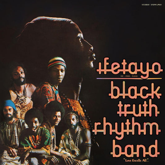 Black Truth Rhythm Band - Ifetayo (Love Excels All) - LP