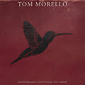 Tom Morello - Everyone Gets Everything They Want album cover