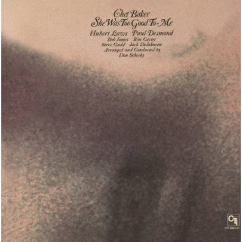 Chet Baker - She Was Too Good to Me - Music On Vinyl LP