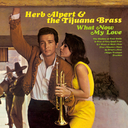 Herb Alpert & the Tijuana Brass - What Now My Love - LP