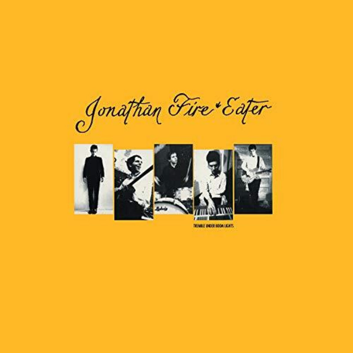 Jonathan Fire Eater - Tremble Under Boom Lights album cover