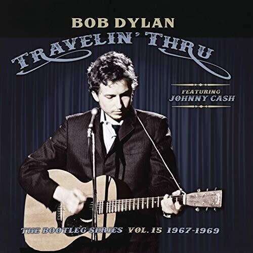 Bob Dylan – Travelin' Thru, mit Johnny Cash: The Bootleg Series, Vol. 15 - LP
