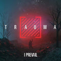 I Prevail - Trauma LP front cover