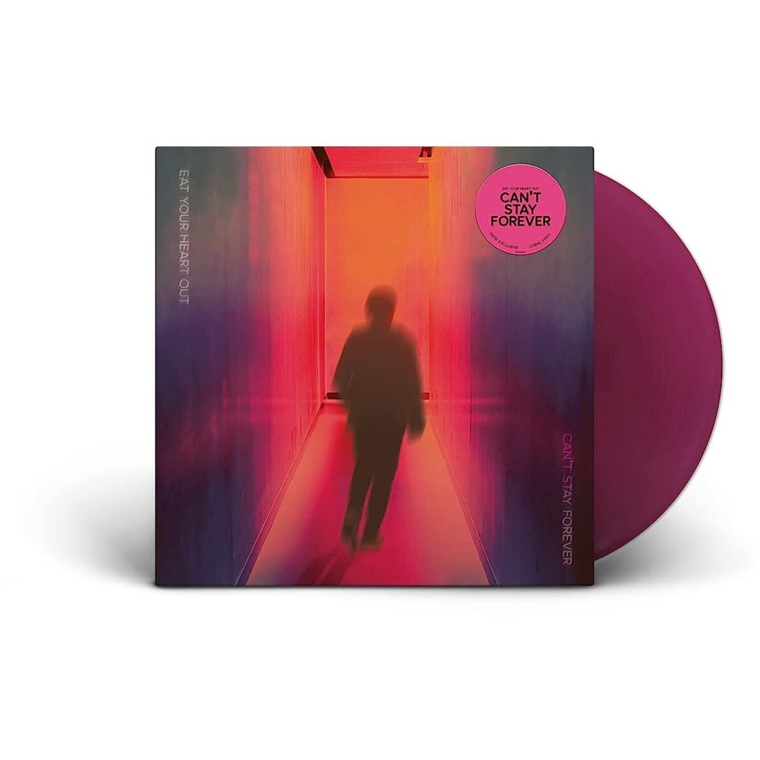 Eat Your Heart Out - Can't Stay Forever album cover