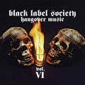 Black Label Society - Hangover Music Vol. VI - LP