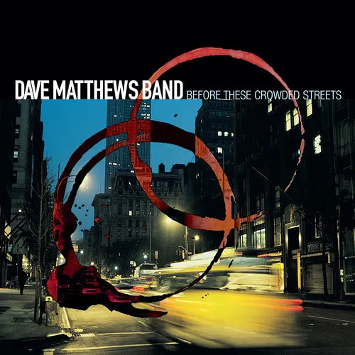 Dave Matthews - Before These Crowded Streets - LP