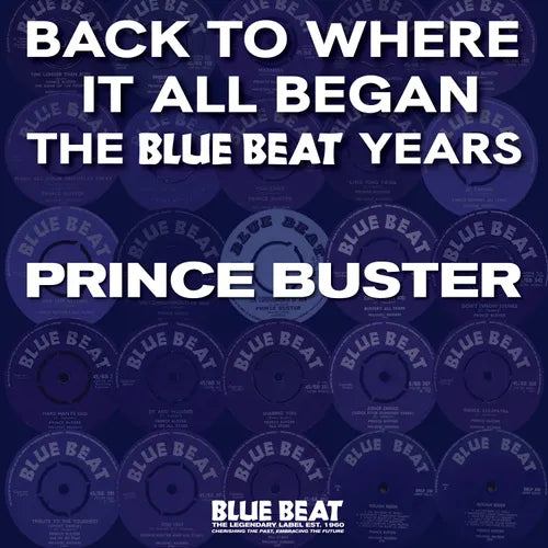 Prince Buster - Back To Where It All Began - The Blue Beat Years - RSD LP
