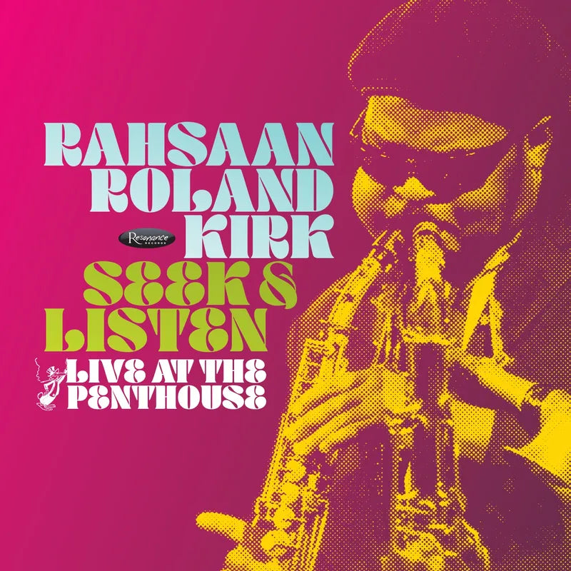 Rahsaan Roland Kirk - Seek & Listen: Live At The Penthouse - RSD LP