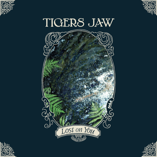 Tigers Jaw - Lost on You - LP