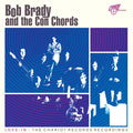 Bob Brady and the Con Chords - Love-In: The Chariot Records Recordings - RSD LP