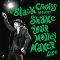 The Black Crowes - Shake Your Money Maker Live album cover