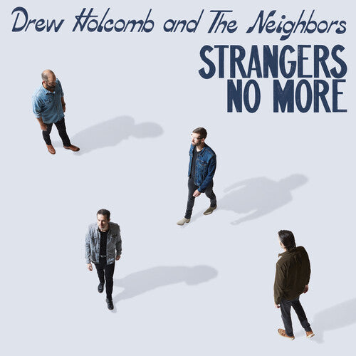Drew Holcomb & the Neighbors - Strangers No More - LP