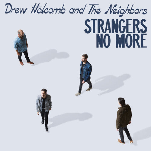 Drew Holcomb &amp; the Neighbors – Strangers No More – LP 