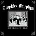 Dropkick Murphys - The Meanest of Times album cover