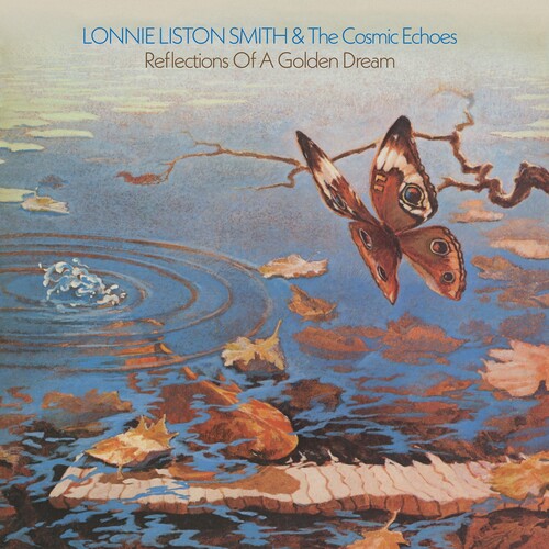 Lonnie Smith Liston &amp; the Cosmic Echoes – Reflections Of A Golden Dream – LP 