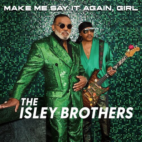 The Isley Brothers - Make Me Say It Again Girl - LP