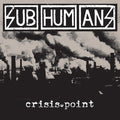 Subhumans - Crisis Point - LP