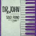 Dr. John - Solo Piano Live in New Orleans 1984 - LP
