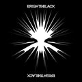 Bright & Black - The Album - LP