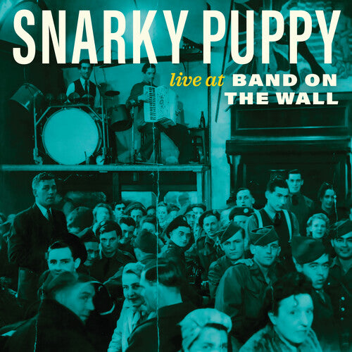 Snarky Puppy - Live at Band on the Wall - RSD LP