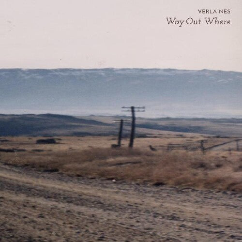 Verlaines - Way Out Where - RSD LP