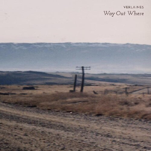 Verlaines - Way Out Where - RSD LP