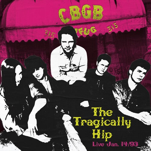 The Tragically Hip - Live At CBGB Jan. 14/93 - RSD LP