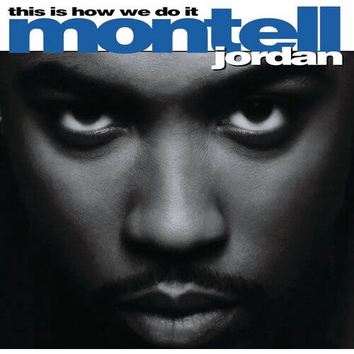Montell Jordan This Is How We Do It LP The In Groove Montell jordan this is how we do it lp the in groove