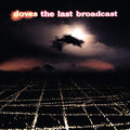 Doves - The Last Broadcast album cover